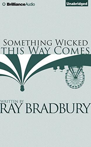 Christian Rummel, Ray Bradbury: Something Wicked This Way Comes (AudiobookFormat, 2014, Brilliance Audio)