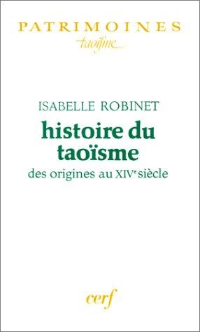 Isabelle Robinet: Histoire du taoïsme des origines au XIVe siècle (French language, 1991, Editions du Cerf)