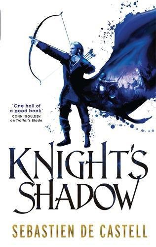 Sebastien De Castell: Knight's Shadow (Hardcover, 2015, Quercus Publishing)