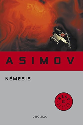 Isaac Asimov: Némesis (Hardcover, Spanish language, 2005, Debolsillo)