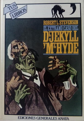 Stevenson, Robert Louis.: El extraño caso del Dr. Jekyll y Mr. Hyde (Hardcover, Spanish language, 1981, Anaya)