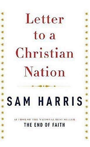 Sam Harris: Letter to a Christian Nation (Hardcover, 2006, Knopf)