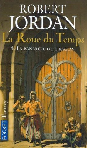 Robert Jordan: La Roue Du Temps 4 (French language, 2005)
