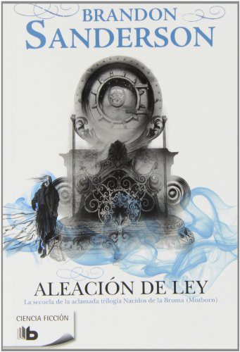 Brandon Sanderson: Aleación de ley (Paperback, 2013, B de Bolsillo (Ediciones B))