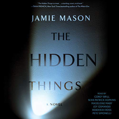 Jamie Mason: The Hidden Things (AudiobookFormat, 2019, Simon & Schuster Audio and Blackstone Audio, Simon & Schuster Audio)