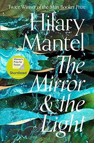 Hilary Mantel: The Mirror & the Light (Paperback)