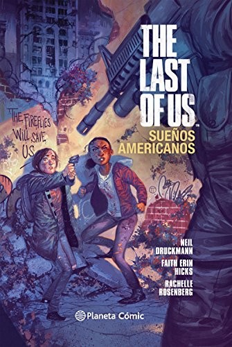 Faith Erin Hicks, Neil Druckmann, Rachelle Rosenberg, Víctor Manuel García de Isusi: The Last of Us (Hardcover, 2020, Planeta Cómic)