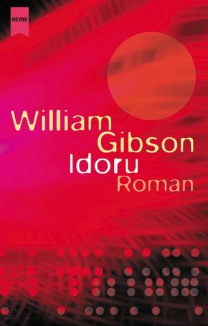 William Gibson (unspecified): Idoru. (Paperback, 2002, Heyne)