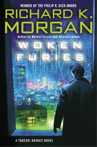 Richard K. Morgan: Woken Furies (EBook, 2005, Random House Publishing Group)