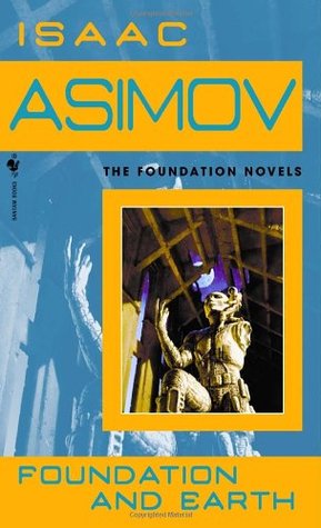 Isaac Asimov, invalid author: Foundation and Earth (Paperback, 2004, Spectra)