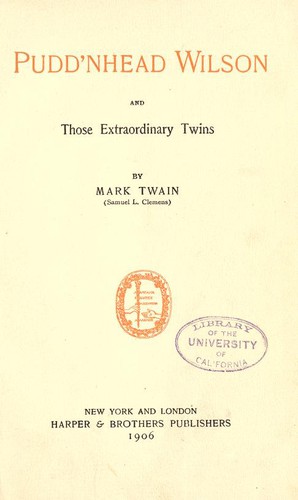 Mark Twain: Pudd'nhead Wilson (1906, Harper & Brothers Publishers)