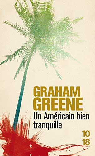 Graham Greene, Graham Greene: Un Américain bien tranquille (French language, 2003, Laffont)