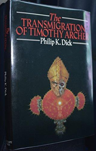 Philip K. Dick: The Transmigration of Timothy Archer