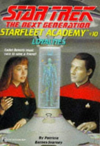 Patricia L. Barnes-Svarney: Loyalties: Starfleet Academy #10 (Paperback, 1996, Aladdin)