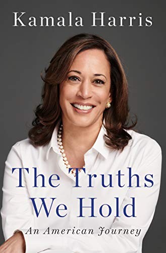 Kamala Harris: The Truths We Hold: An American Journey (Hardcover, 2019, Penguin Press)