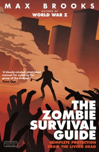 Max Brooks: The Zombie Survival Guide (2013, Gerald Duckworth & Co. Ltd.)