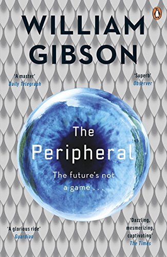 William Gibson: The Peripheral (Paperback, 2015, Penguin Books, Limited)