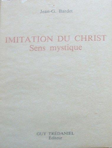 Thomas à Kempis: Imitation du Christ : nouvelle traduction littérale donnant le sens mystique (French language, 1984)