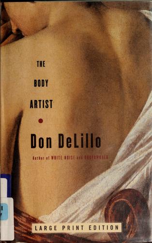 Don DeLillo: The Body Artist (Hardcover, 2001, Scribner)