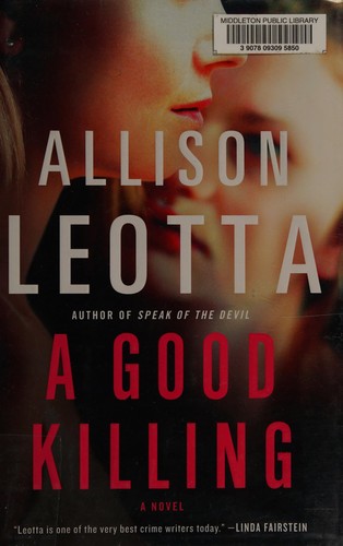 Allison Leotta: A good killing (2015)