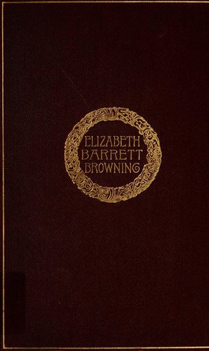 Elizabeth Barrett Browning: The complete poetical works of Elizabeth Barrett Browning. (1900, Houghton Mifflin)