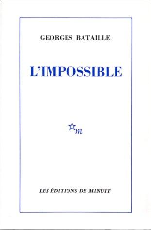 Georges Bataille: Impossible (Paperback, French language, 1962, Editions de Minuit)