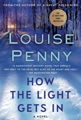 Louise Penny: How the Light Gets In (Paperback, 2014, Minotaur Books)