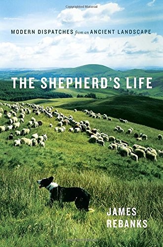 James Rebanks: The Shepherd's Life (Hardcover, 2015, Doubleday Canada)