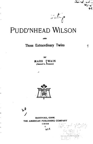 Mark Twain: Pudd'nhead Wilson (1908, American Publishing Company)