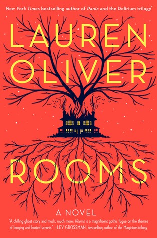 Lauren Oliver: Rooms (2014, Ecco)