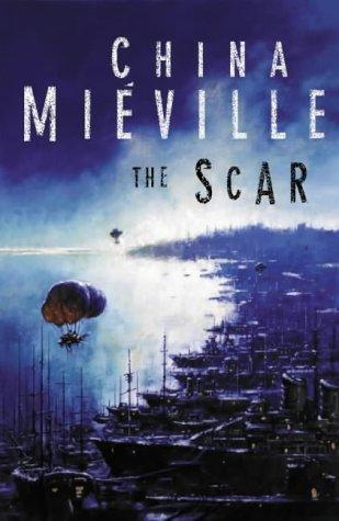 China Miéville: The Scar