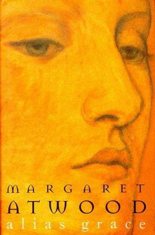 Margaret Atwood: Alias Grace (1996)