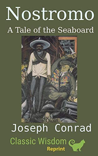 Joseph Conrad: Nostromo (Hardcover, 2019, Ancient Wisdom Publications)
