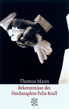 Thomas Mann: Bekenntnisse des Hochstaplers Felix Krull (German language, 1989, Fischer Taschenbuch)