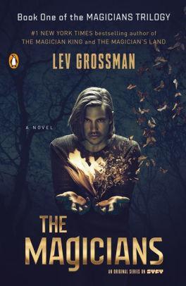 Lev Grossman: The Magicians (The Magicians #1) (2009)