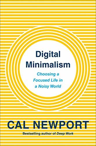 Cal Newport: Digital Minimalism (EBook, 2019, Portfolio)