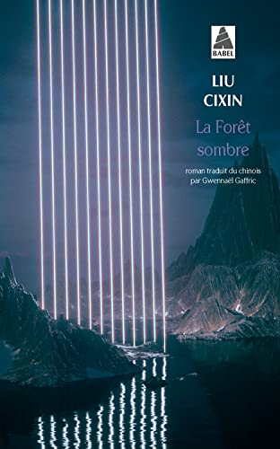 Liu Cixin: La forêt sombre (French language, 2019)
