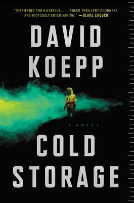 David Koepp, Rupert Friend, Bern Hoffman: Cold Storage (Hardcover, 2019, HarperCollins Publisher)