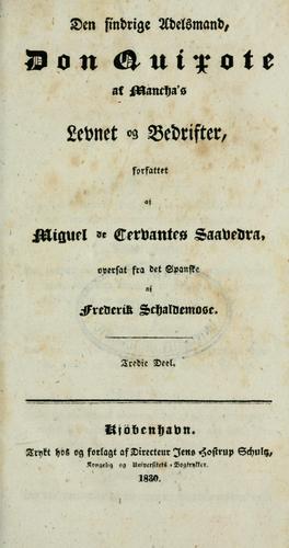 Miguel de Cervantes Saavedra: Den sindrige adelsmand, Don Quixote, af Mancha's levnet og bedrifter (Danish language, 1829, J.H. Schultz)