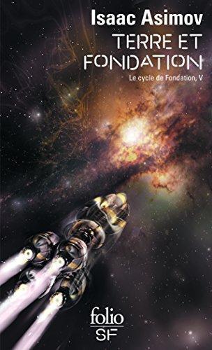 Isaac Asimov: Terre et Fondation (French language, 2009, Éditions Gallimard)