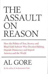 Al Gore: The assault on reason