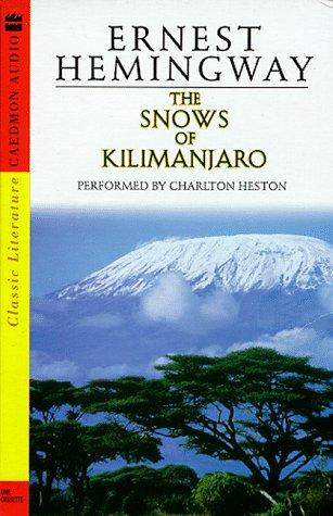 Ernest Hemingway: The Snows of Kilimanjaro (AudiobookFormat, 1998, Caedmon)