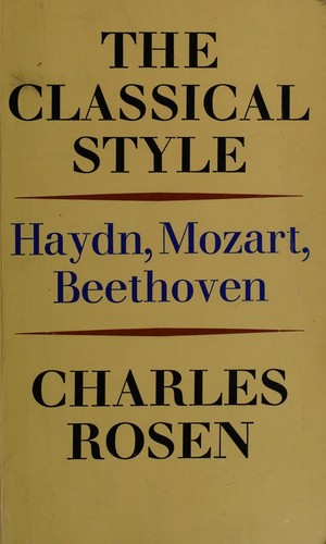 Charles Rosen: The classical style (1976, Faber, Faber & Faber)