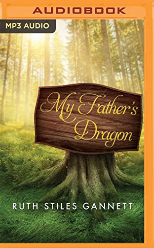 Ruth Stiles Gannett, Kevin Killavey: My Father's Dragon (AudiobookFormat, 2016, Brilliance Corporation, Kids Listen)