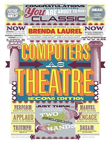 Computers as Theatre (Paperback, 2013, Addison-Wesley Professional)