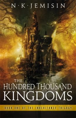 Jemisin N. K.: The Hundred Thousand Kingdoms NK Jemisin (2010, Orbit)