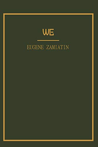 Yevgeny Zamyatin: We Yevgeny Zamyatin (Paperback, 1924, Sahara Publisher Books)