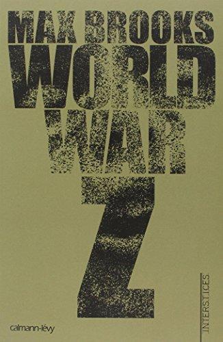 Max Brooks: World war Z : une histoire orale de la Guerre des zombies (French language, 2009)