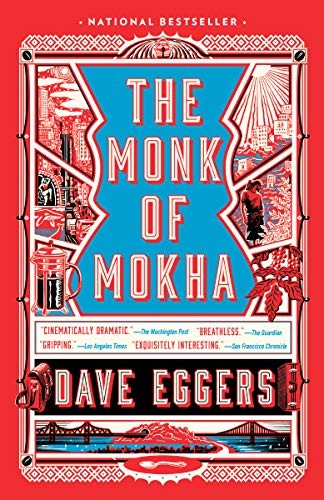 Dave Eggers: The Monk of Mokha (Paperback, 2019, Vintage)