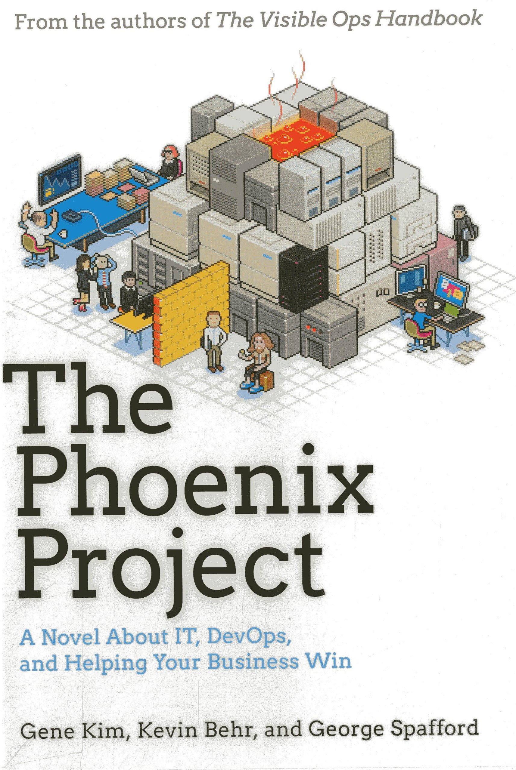 The Phoenix Project (Hardcover, 2013, IT Revolution Press)